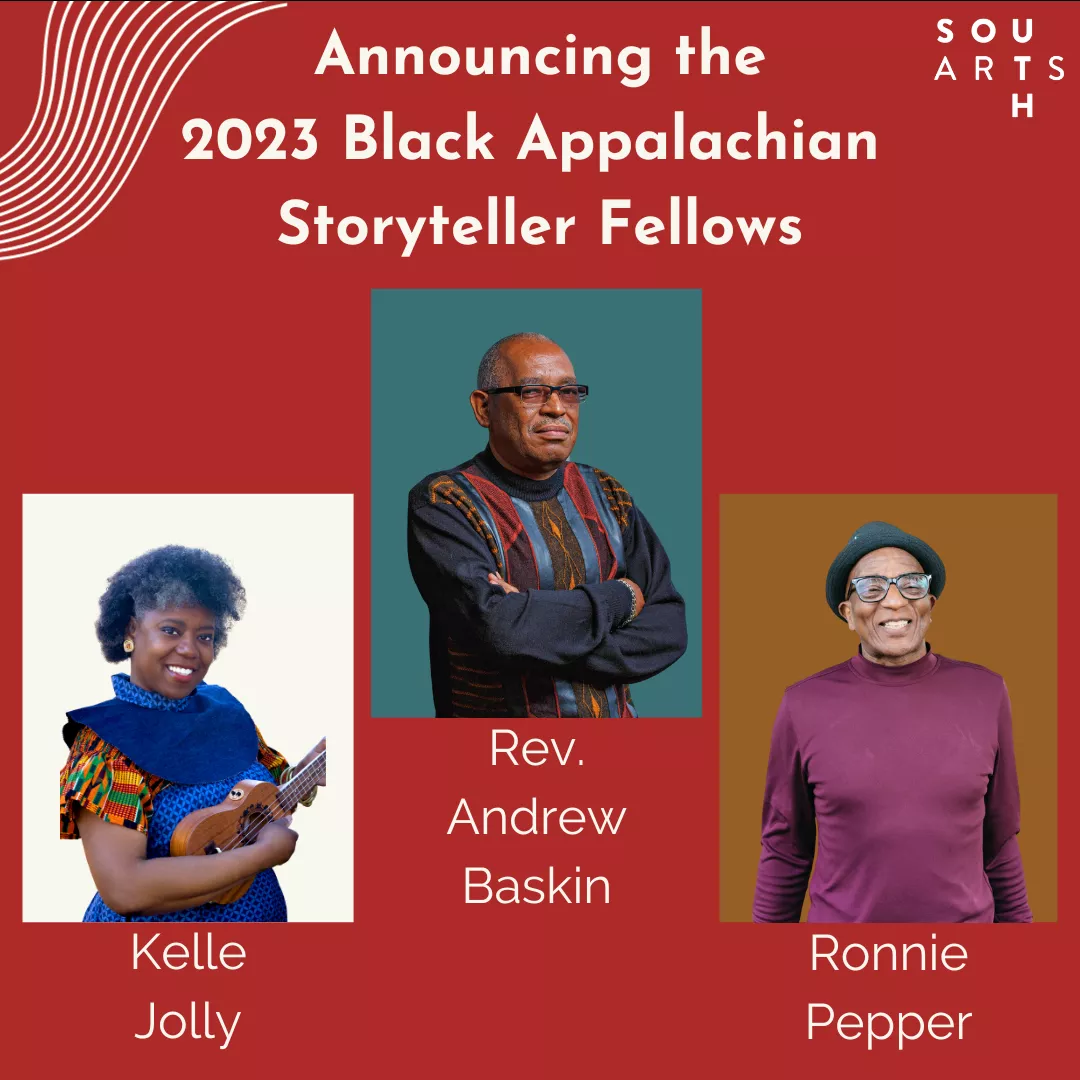 Banner featuring the 3 Black Appalachian Storyteller Fellows: Andrew Baskin, Ronnie W. Pepper, and Kelle Jolly